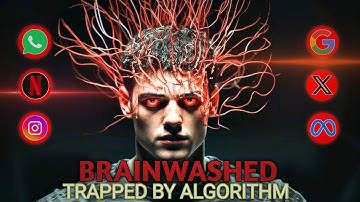 "Algorithm vs Your Mind - The Brainwashing World Exposed!" FULL DOCUMENTARY 