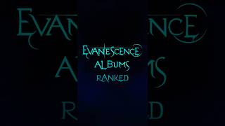 Evanescence Albums Ranked #evanescence #ranked #shorts