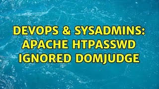 DevOps & SysAdmins: Apache htpasswd ignored DomJudge
