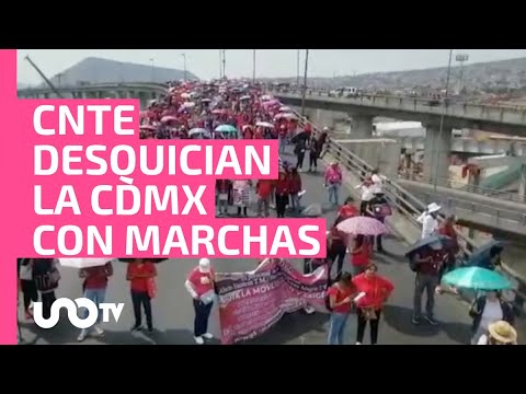 CNTE: bloqueos y manifestaciones hoy 28 de mayo en CDMX - YouTube