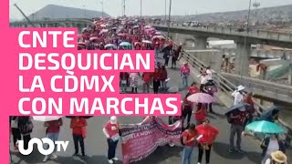CNTE: bloqueos y manifestaciones hoy 28 de mayo en CDMX