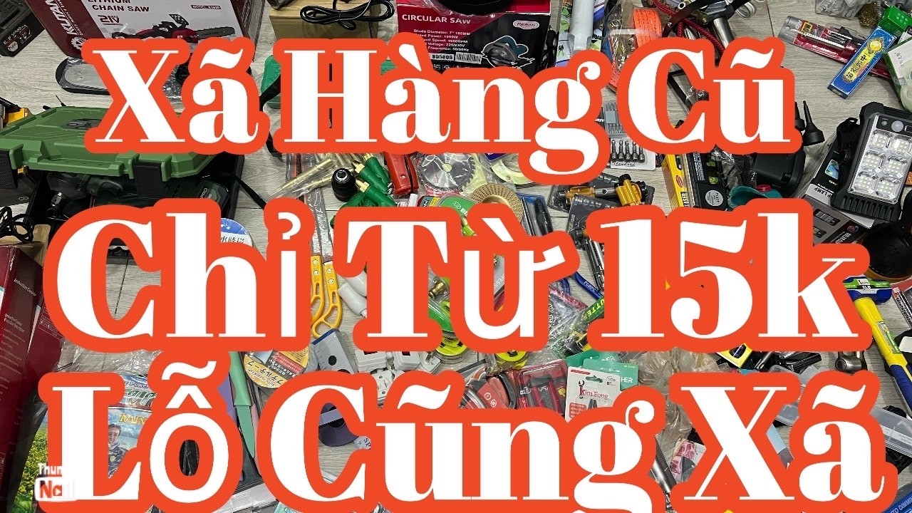 Thanh lý xã hết lô hàng lộn xộn 15k pin20sel,máy hàn Nhật,máy xiết bulong,mài hukan,kéo gà,bơm,cibi