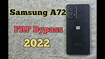 Samsung Galaxy A72 FRP Bypass, Remove google account