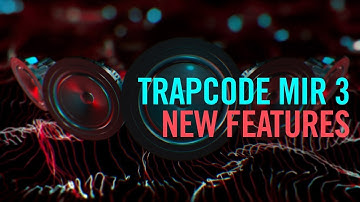 Trapcode Mir 3: New Features Tutorial