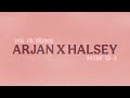 Arjan X Halsey He Is Mine Full Remix MajerMix 
