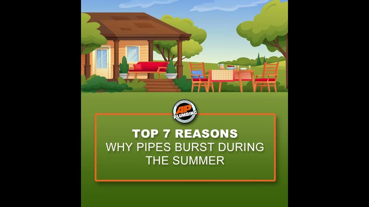 Top 7 Reasons Why Pipes Burst During The Summer YouTube