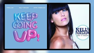 Nelly Furtado, Timbaland & Justin Timberlake - Say It Right / Keep Going Up (Mashup)