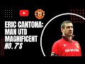 Eric Cantona | Man Utd | Magnificent 7's