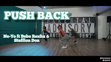 Ne-Yo, Bebe Rexha & Stefflon Don | Push Back | Bami Nassi Dancehall Choreography