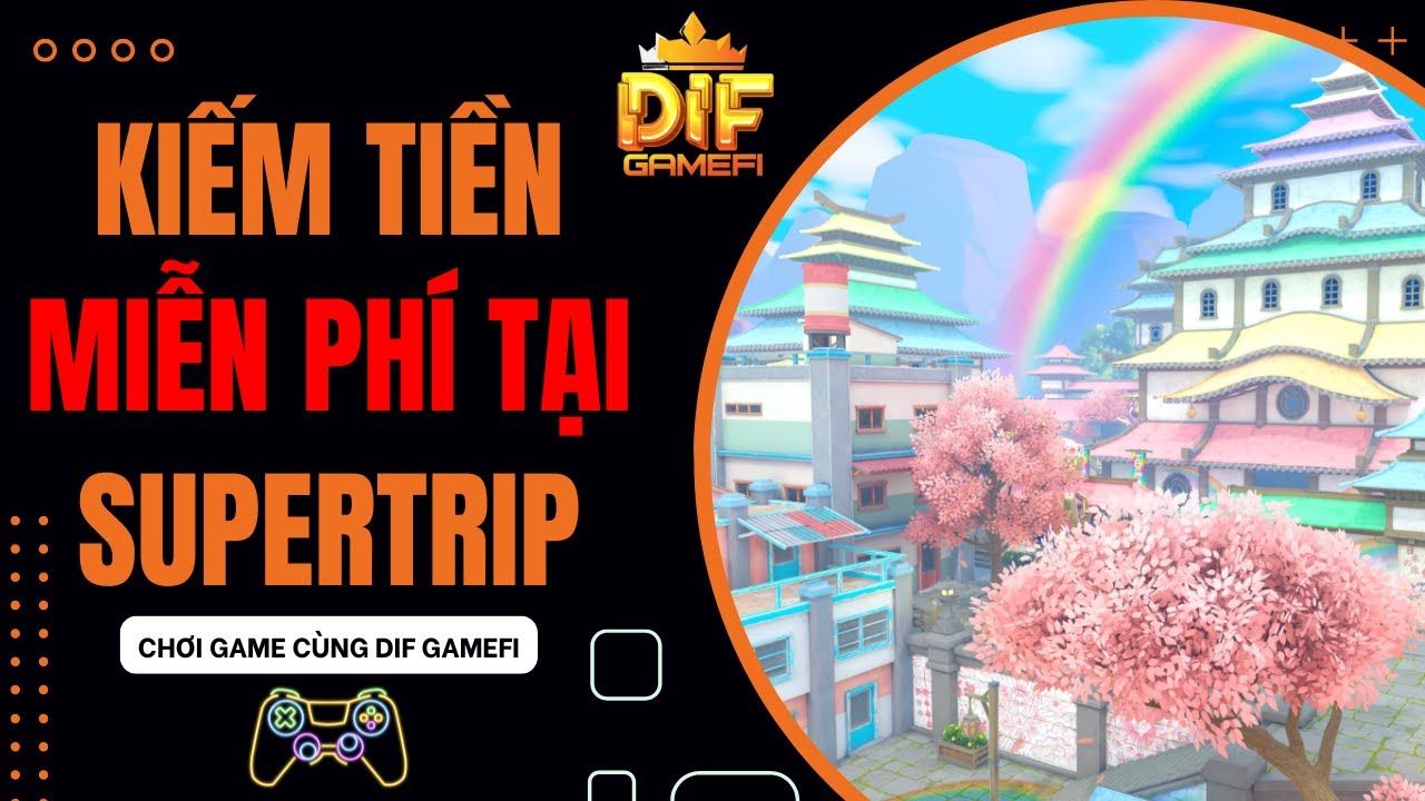 [ Chơi Game Kiếm Tiền ] Hướng Dẫn Chơi & Bán TripCoins Game SuperTrip Cho Người Mới