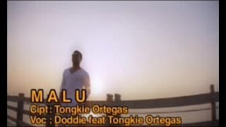 Download lagu Doddie Feat Tongkie Ortegas - Malu     mp3