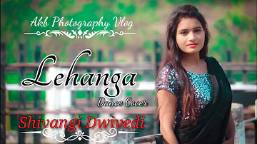 Lehanga : Jass Manak (Official video ) Dance Cover|Shivangi Dwivedi |katni | Akb Photography | 2020