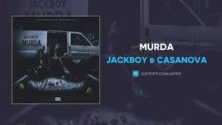 Jackboy \& Casanova - Murda (AUDIO).mp4