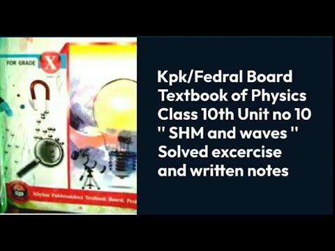Solved exercise chapter 10"SHM and waves" |10th class Physics for all boards