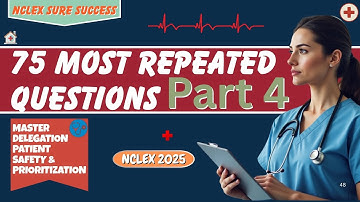 NCLEX-RN Practice 2025 (Part 4): 75 Most Repeated & High-Yield Questions to Pass the NCLEX Exam Fast