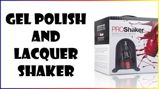 PRO Shaker - professional gel polish and lacquer shaker