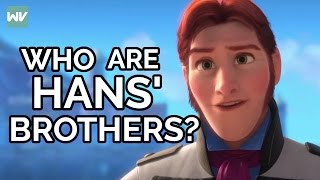 Who Are Hans' Brothers!? | Frozen Theory: Discovering Disney