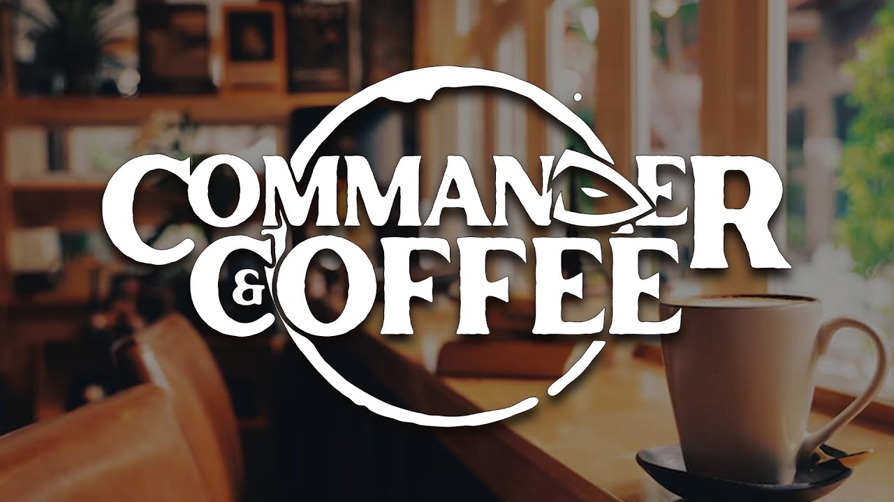 Commander and Coffee LIVE   2/01/2026