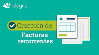 Crea Facturas Recurrentes automáticas con Alegra screenshot 5