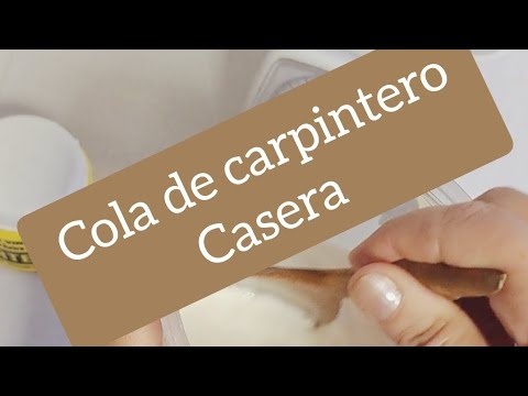 COMO HACER COLA DE CARPINTERO CASERA/ PEGAMENTO CASERO/ AHORRANDO 