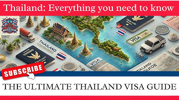 The Ultimate Thailand Visa Guide | Thailand: Everything you need to know