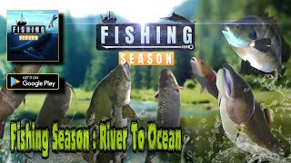 Fishing Season : River To Ocean [Android - Gameplay] HD screenshot 2