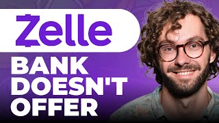 What if my bank or credit union doesn't offer Zelle