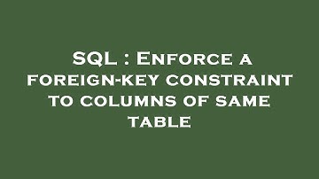 SQL : Enforce a foreign-key constraint to columns of same table