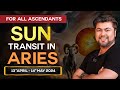 For All Ascendants | Sun transit in Aries | 13 April - 14 May 2024 |  Analysis by Punneit