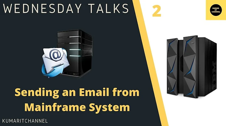 Sending an Email from Mainframe System - Wednesday Talks # 2