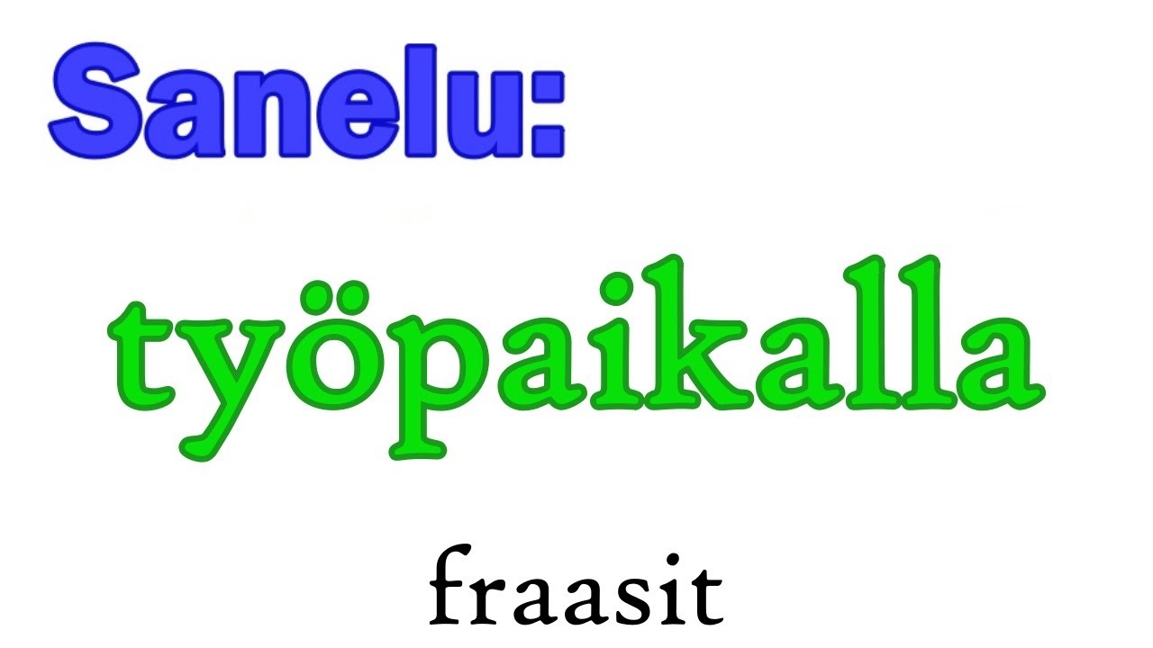 Sanelu: työpaikalla (lauseet)