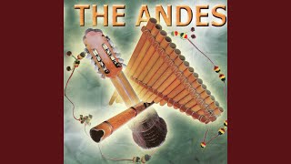 El Condor Pasa - Music From The Andes