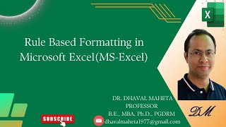 27. Rule Based Formatting in Microsoft Excel (MS-Excel) || Dr. Dhaval Maheta