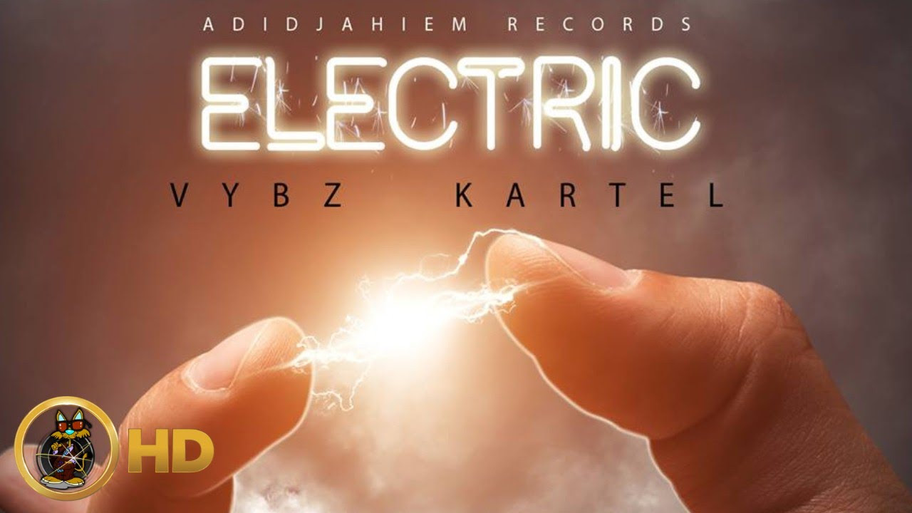 Vybz Kartel   Electric   October 2015