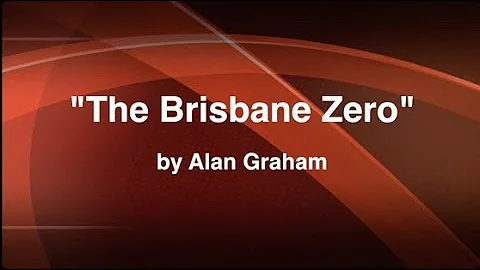 "The Brisbane Zero" by Alan Graham