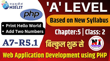 PHP Class 1 | A LEVEL(A9.2-R5) |  Web Applications Development using PHP | NIELIT A Level |#alevel