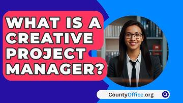 What Is A Creative Project Manager? - CountyOffice.org
