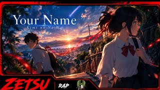 Zetsu rap | Your Name |Kimi no na wa | Nguyễn Văn Mười