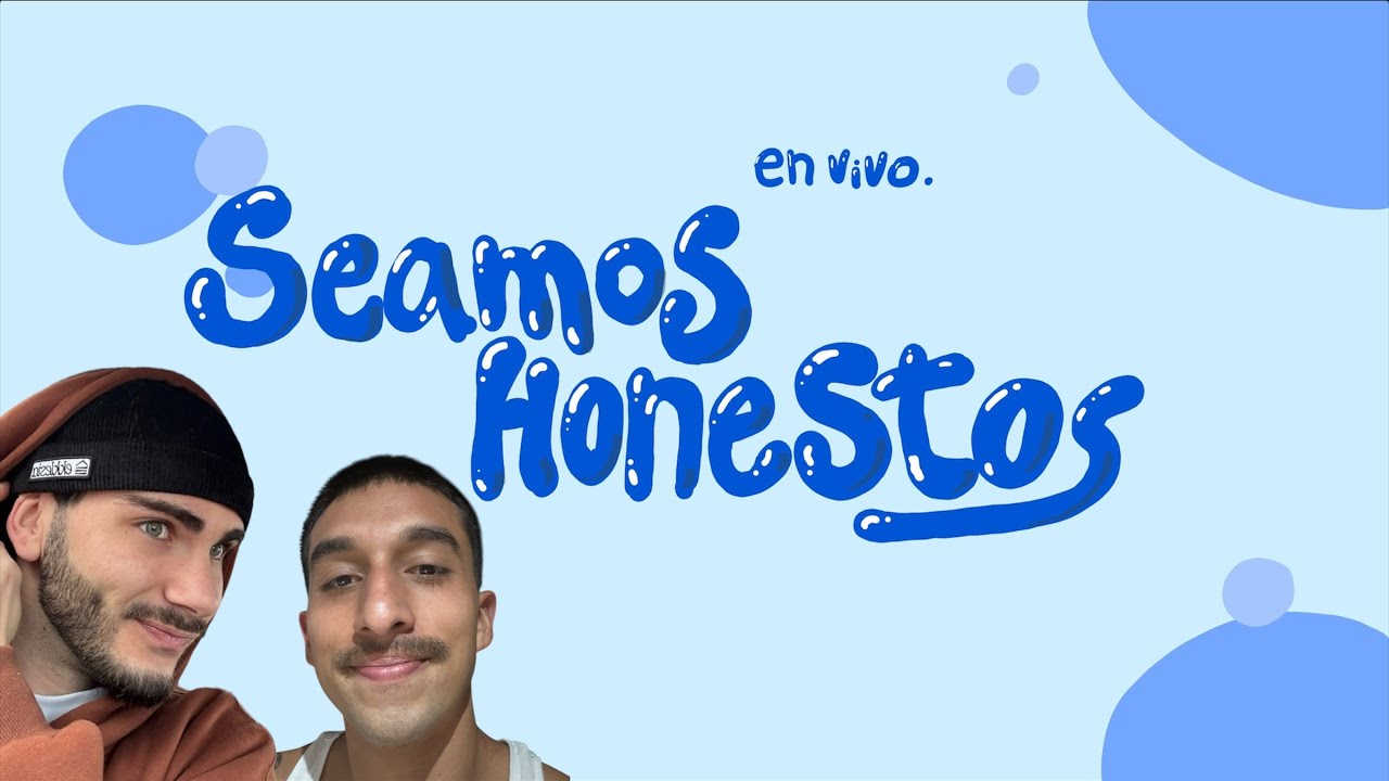 SEAMOS HONESTOS! cap1 live