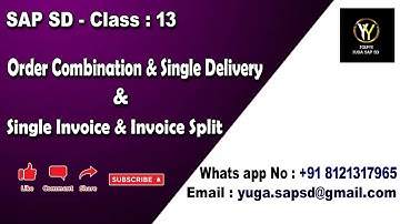 SAP SD-Klasse 13: Ordercombinatie & enkele levering & enkele factuur & Factuursplitsing || Uw Yuga