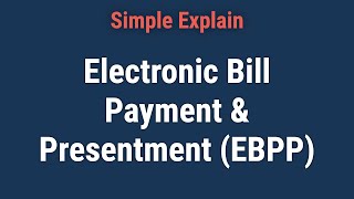 Electronic Bill Payment & Presentment (EBPP): Definition, Types Profile