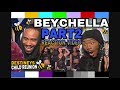 PART 2 OF BEYCHELLA LIVE 2018 FULL PERFORMANCE (REACTION VIDEO)