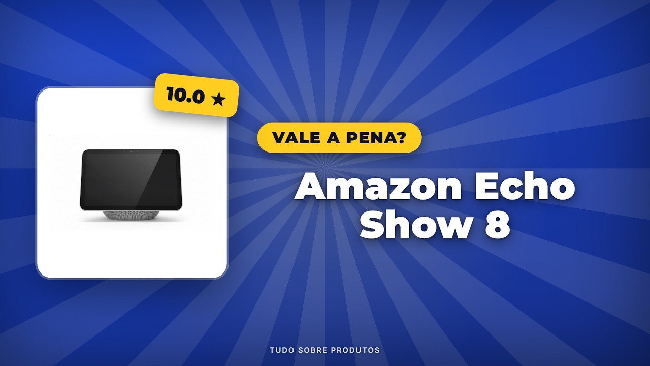 Capa: Amazon Echo Show 8 (2026): Vale a Pena? Análise Completa!