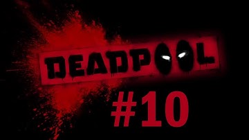 Deadpool Walkthrough - Part 10: Lady Deadpool (Gameplay/Walkthrough)