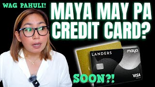 Maya credit Card Soon? Qualified Kaya Tayo?