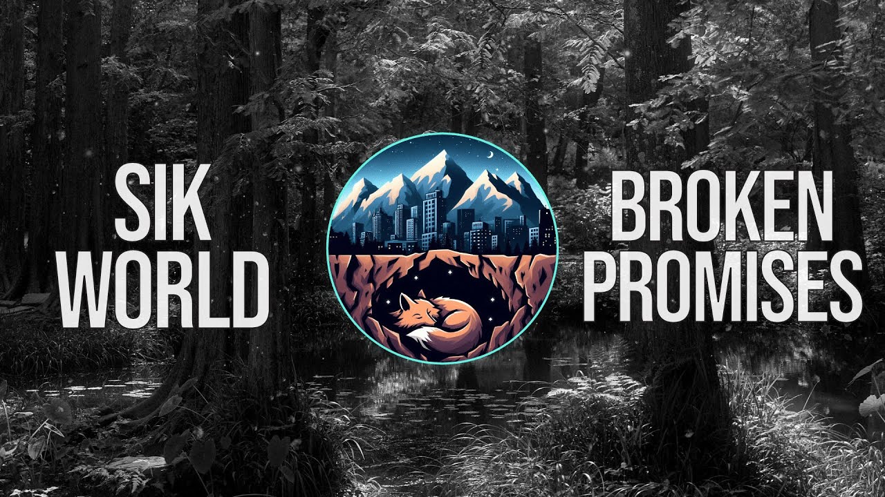 Sik World - Broken Promises