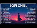 Relaxing English LoFi Playlist 🎵 Peaceful Chill Music for Your Mood