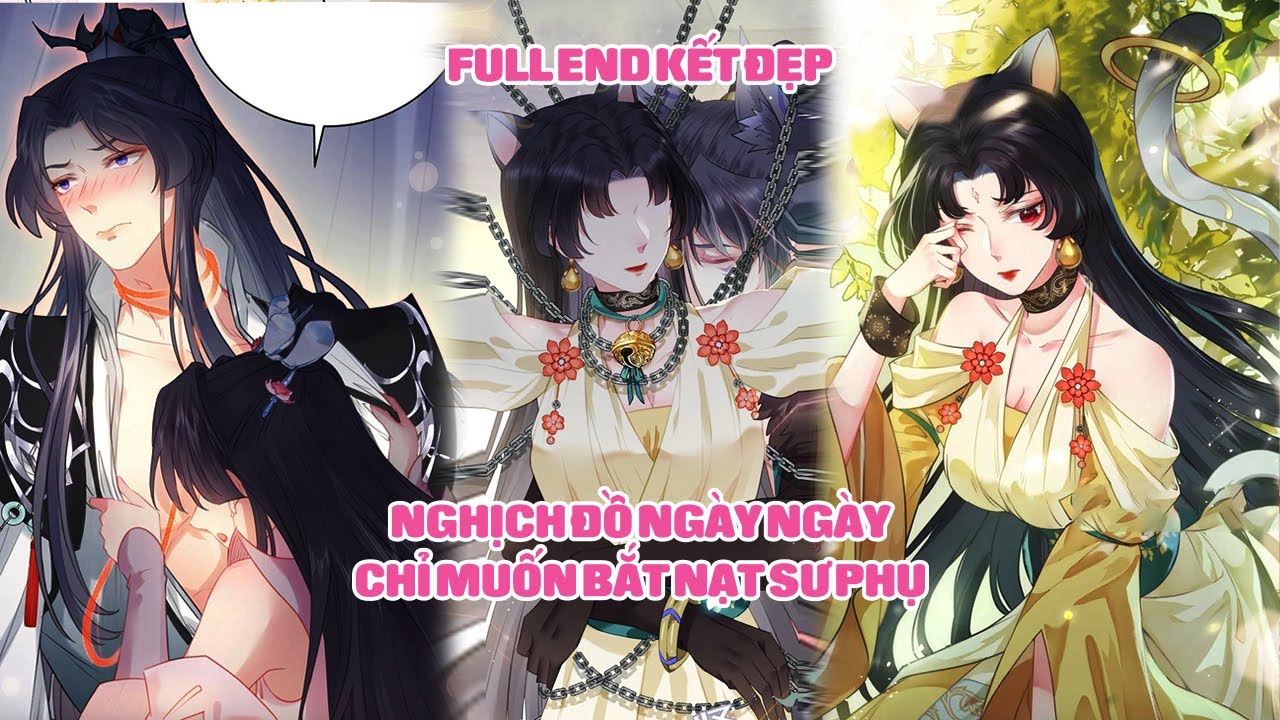 Nghịch Đồ Ngày Ngày Đều Muốn Bắt Nạt Sư Phụ - FULL HẾT | Sun-Hi Review