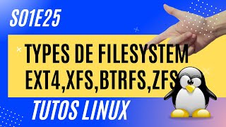 Types de Filesystem : ext4, xfs, btrfs & zfs - #Linux 1.25