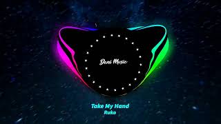 Ruko - Take My Hand [BASS BOOST]